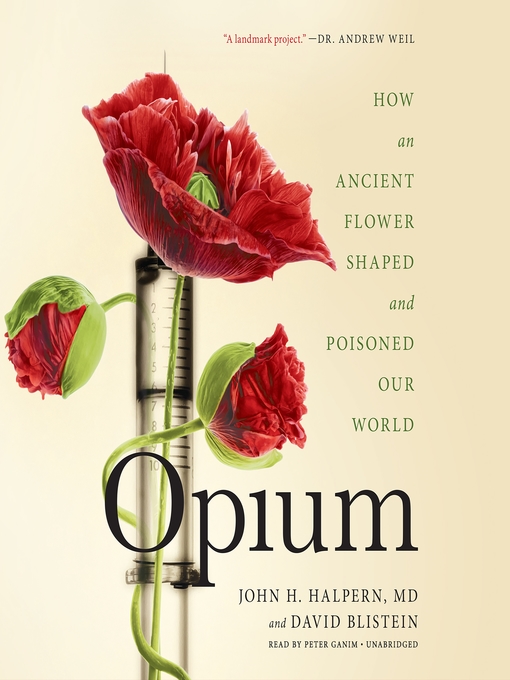 Title details for Opium by John H. Halpern - Available